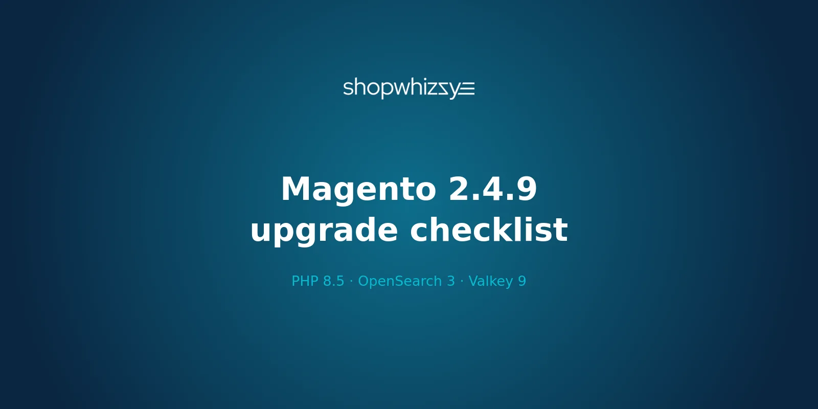 Checklist upgrade naar Magento 2.4.9